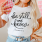 Be Still And Know Comfort Color Graphic Tee