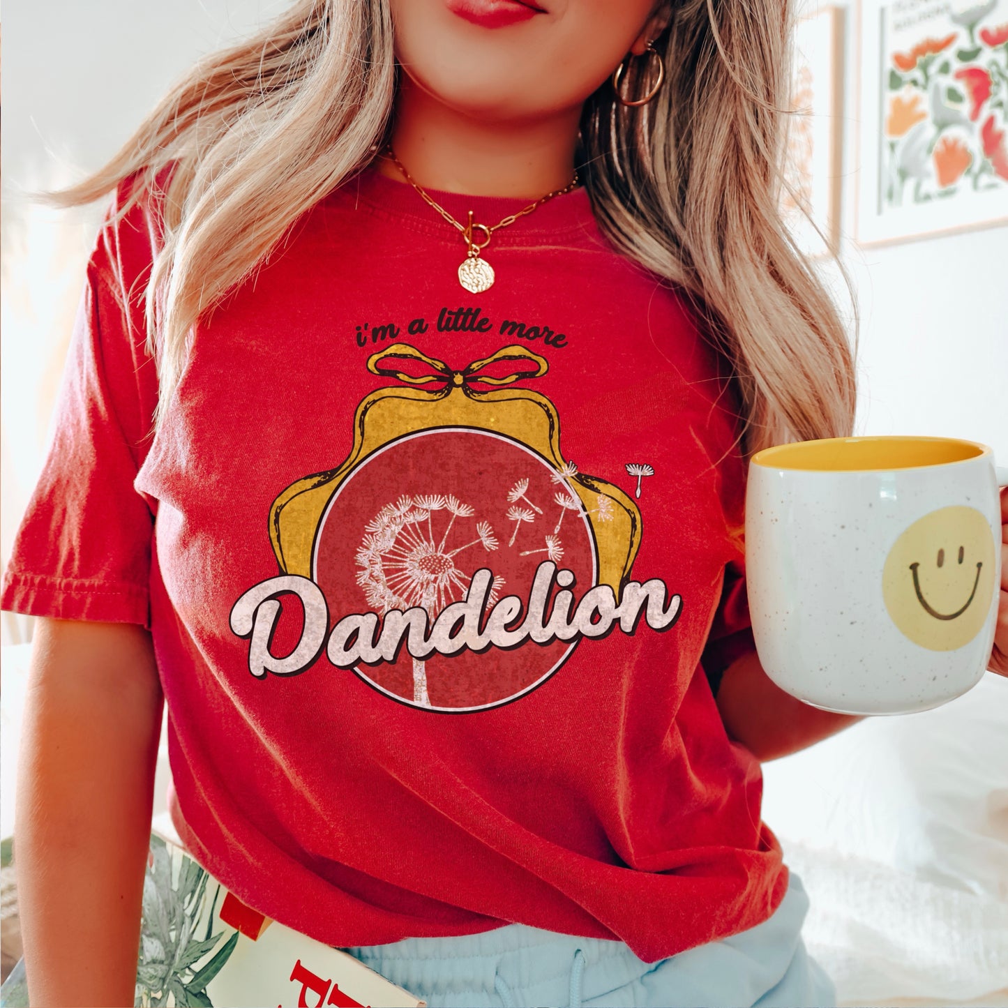 I’m A Little More Dandelion Comfort Color Graphic Tee