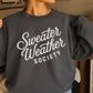 Sweater Weather Society Crewneck Sweatshirt