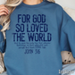 For God So Loved The World Graphic Crewneck Sweatshirt