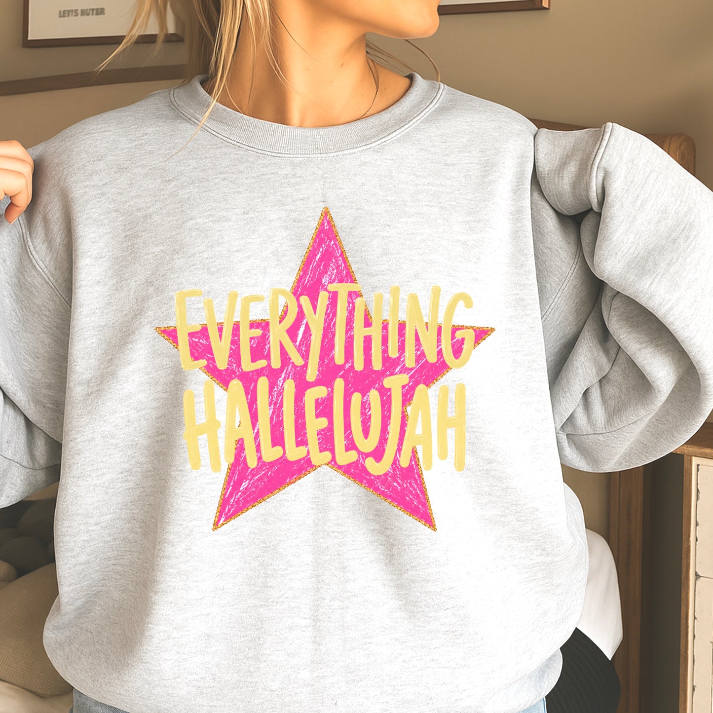 Everything Hallelujah Crewneck Sweatshirt