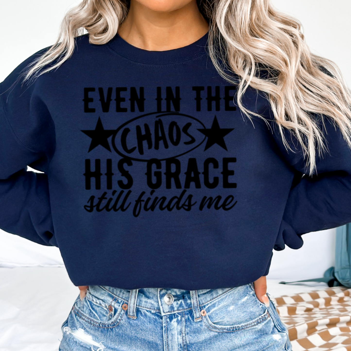 Even In The Chaos Graphic Crewneck Sweatshirt