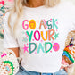 Go Ask Your Dad DTF Transfer