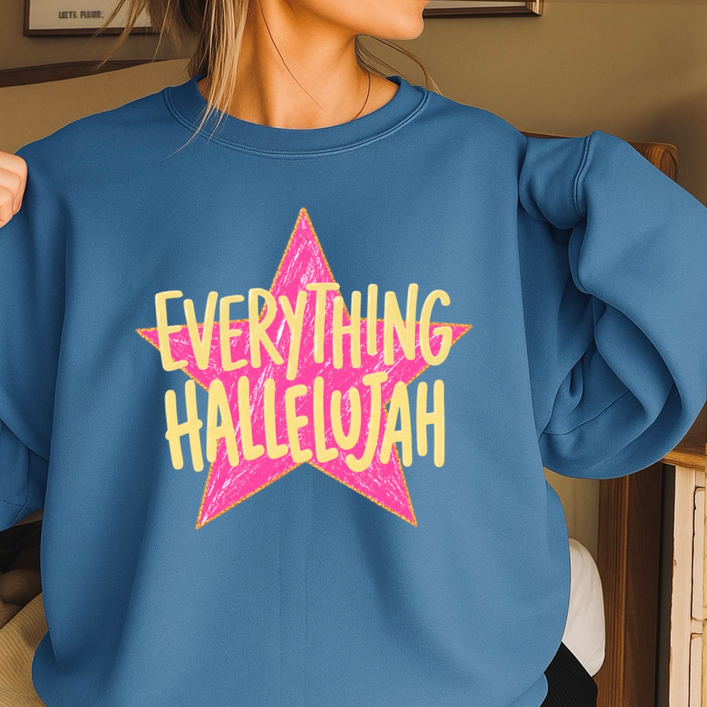 Everything Hallelujah Crewneck Sweatshirt