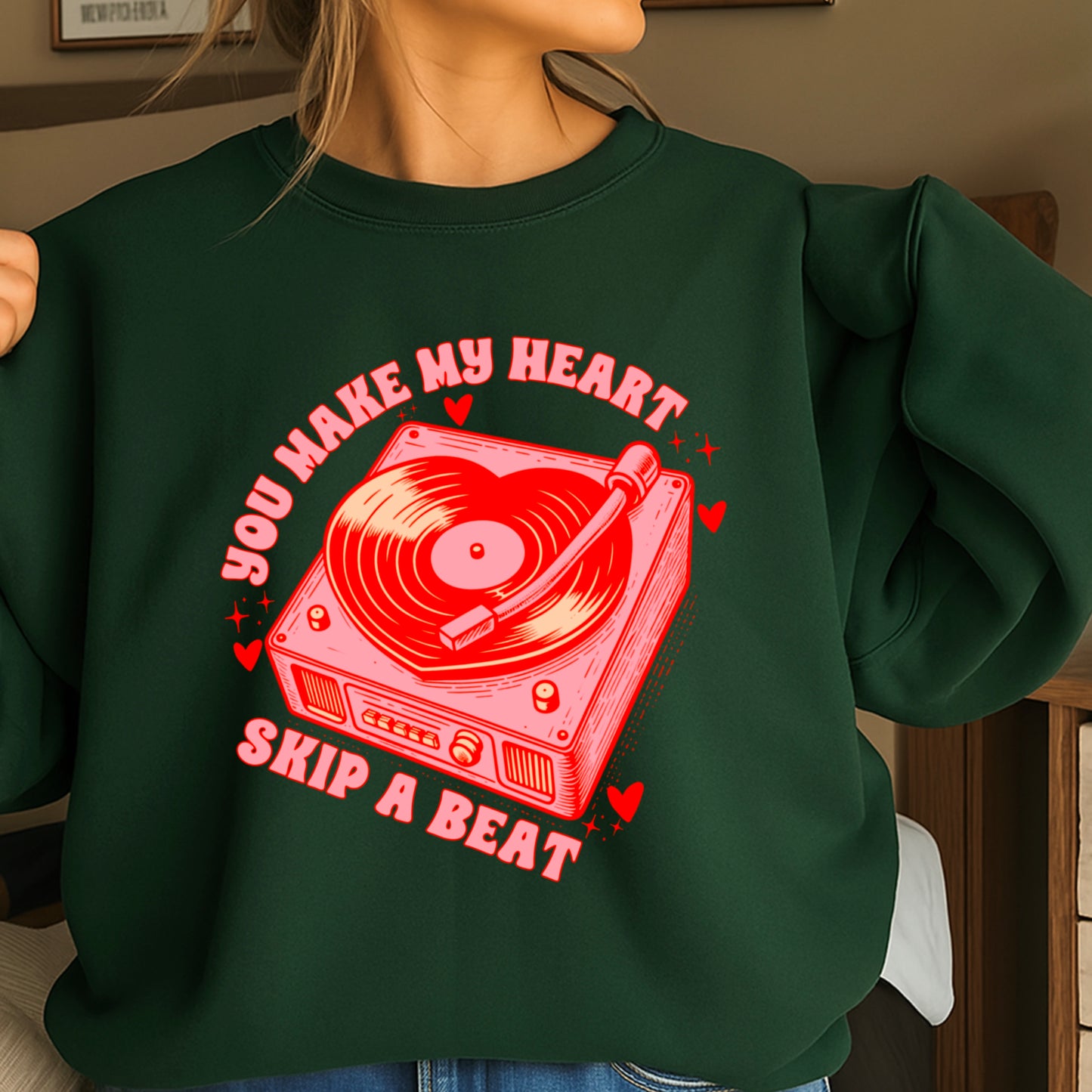 You Make My Heart Skip A Beat Valentine’s Day Crewneck Sweatshirt