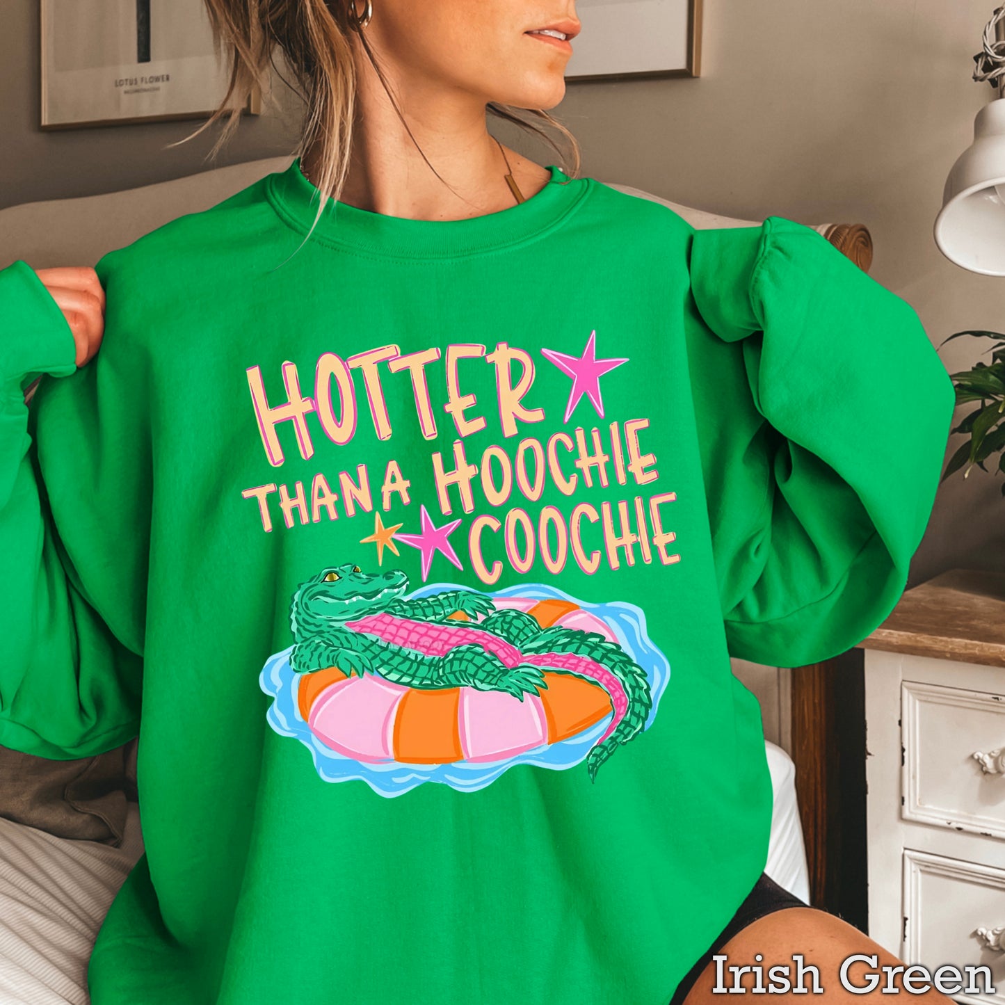 Hotter ThanA Hoochie Coochie Crewneck Sweatshirt