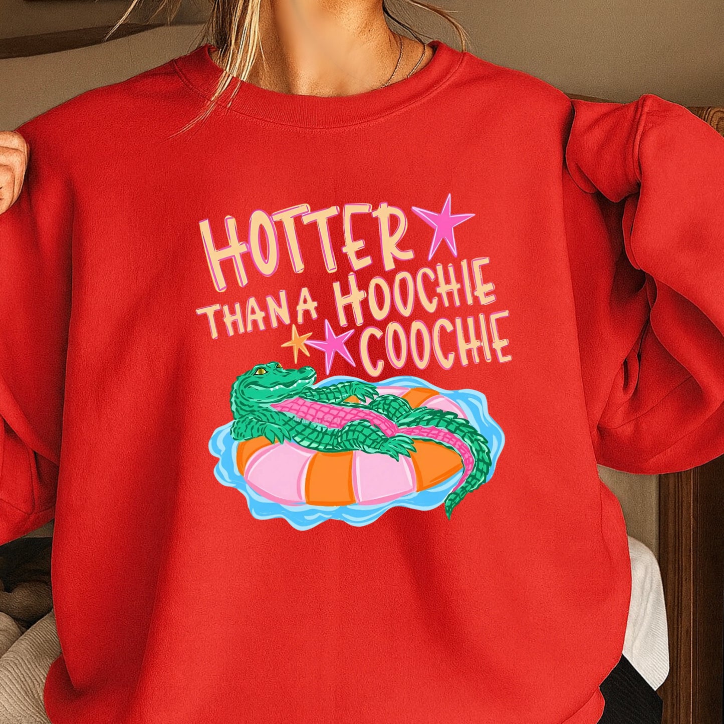 Hotter ThanA Hoochie Coochie Crewneck Sweatshirt