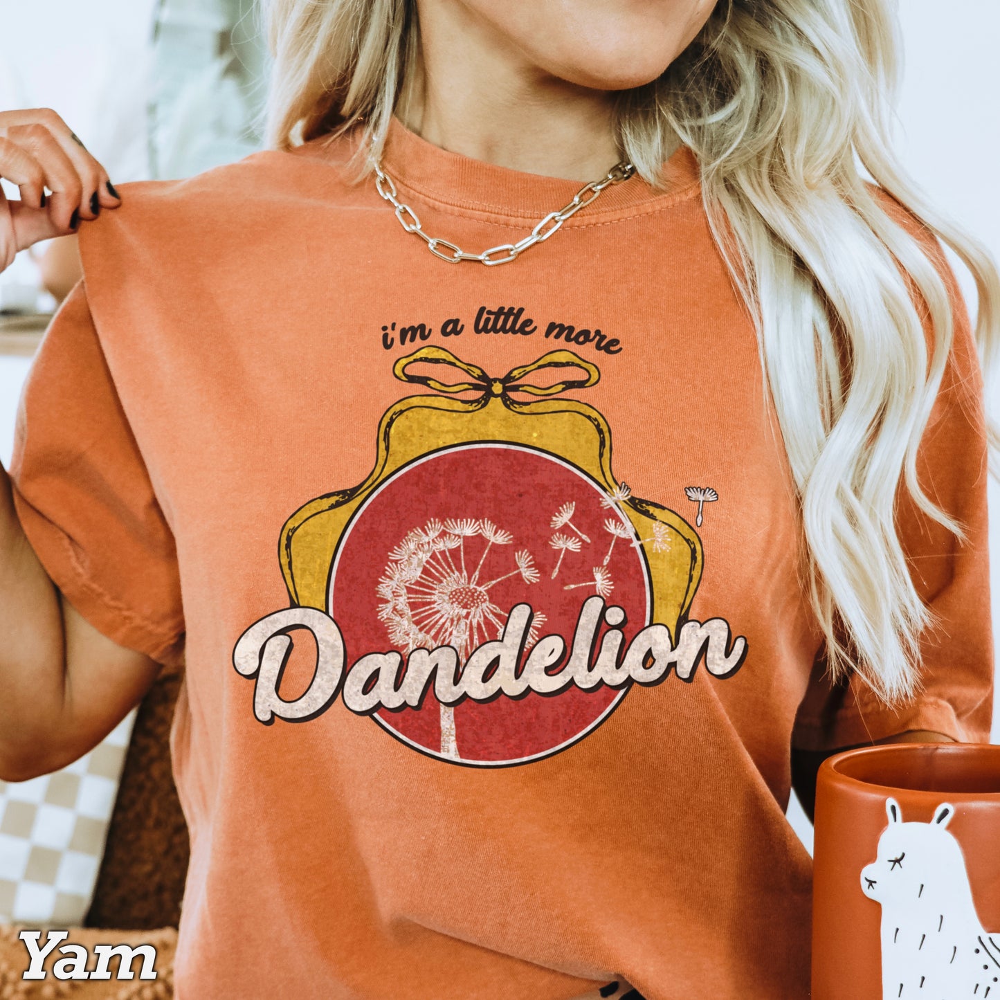 I’m A Little More Dandelion Comfort Color Graphic Tee