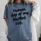 Heaven Top Of My Bucket List Comfort Color Graphic Tee