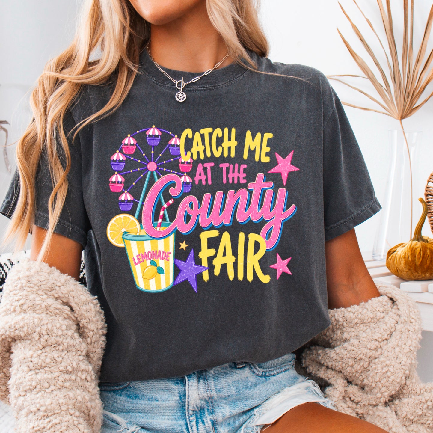Catch Me At The County Fair Comfort Color Graphic Tee