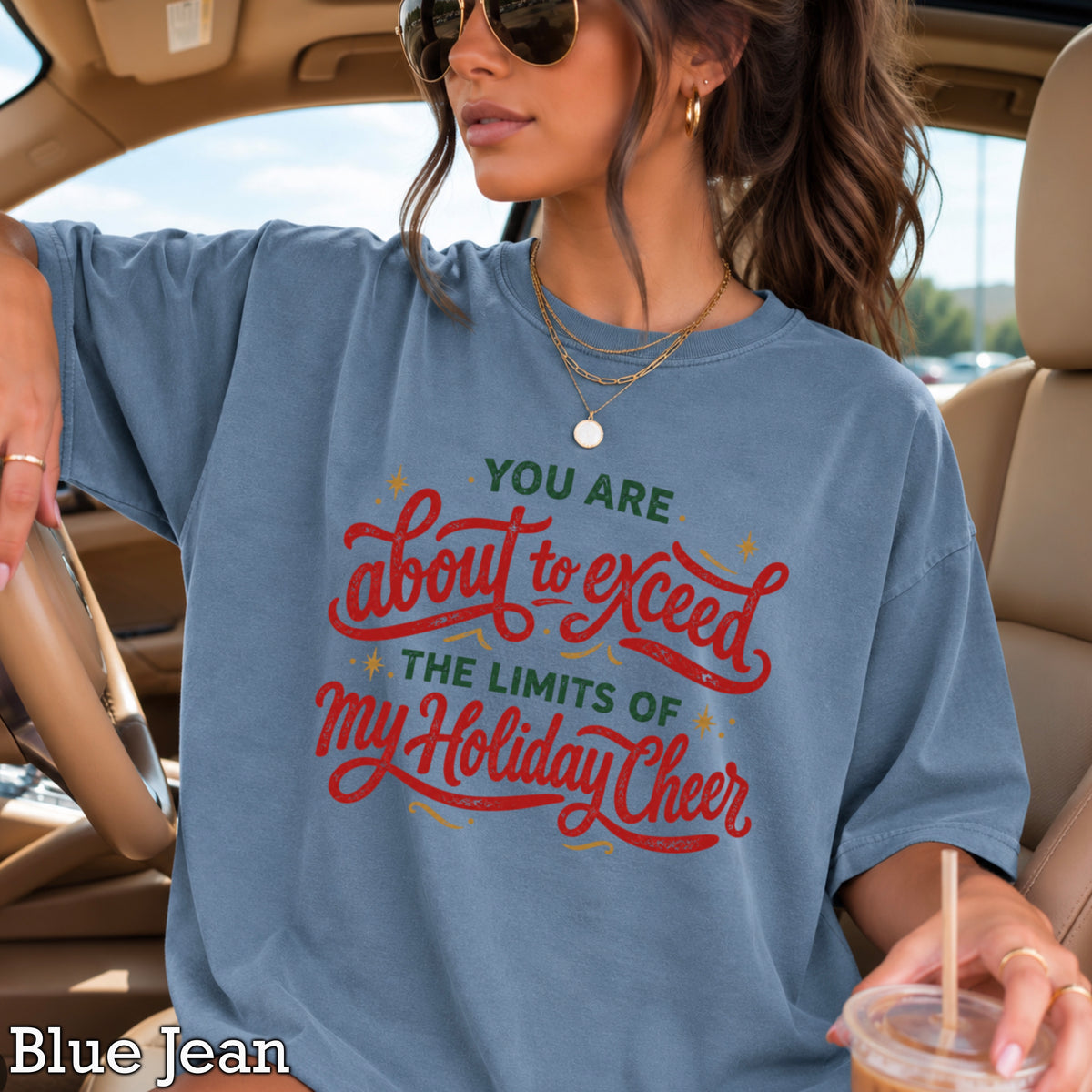 You Are About To Exceed My Holiday Cheer Limits Christmas Comfort Color Graphic Tee