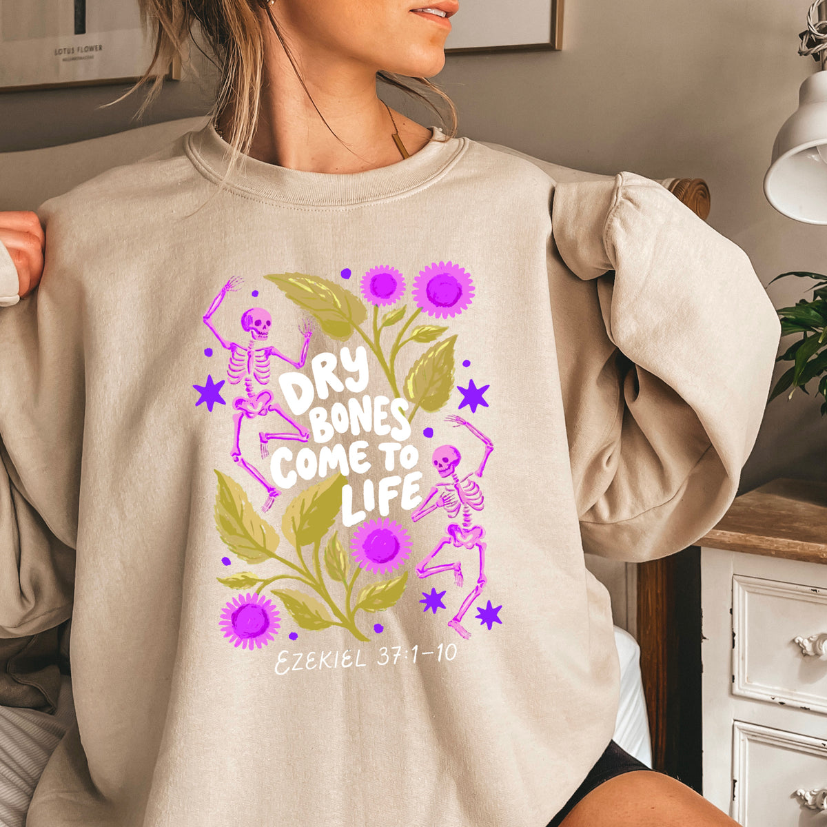 Dry Bones Come To Life White Lettering Christian Sweatshirt