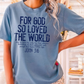 For God So Loved The World Comfort Color Graphic Tee