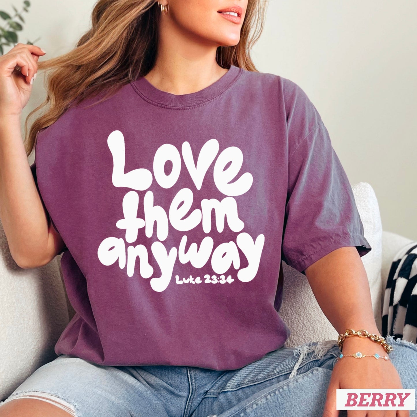 Love Them Anyway Christian Comfort Color Graphic Tee