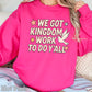 We Got Kingdom Work To Do Yall Crewneck Sweatshirt