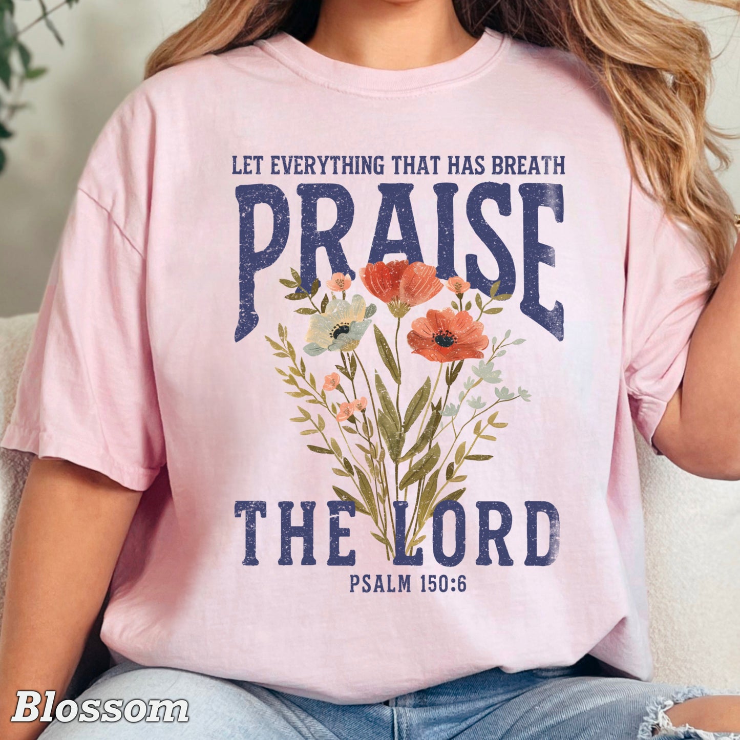 Let Everything That Has Breath Praise The Lord Comfort Color Graphic Tee