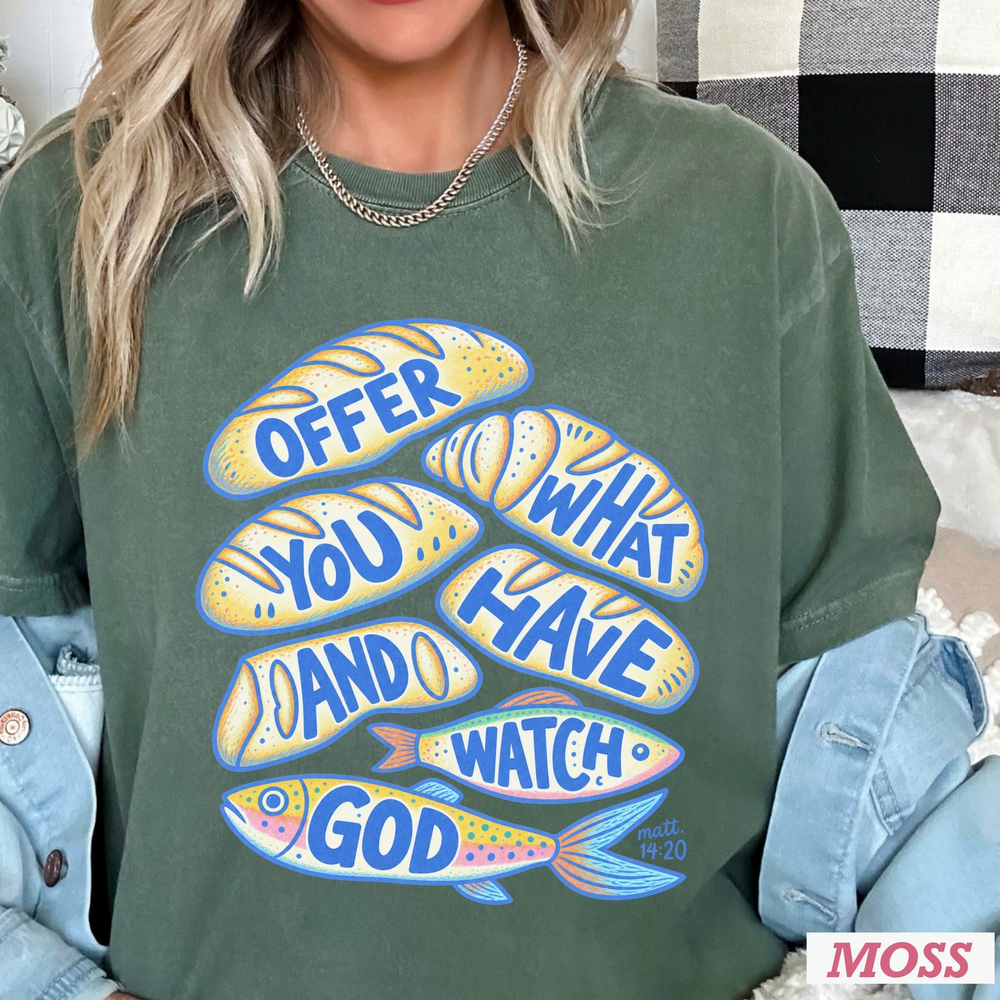 Offer What You Have And Watch God Comfort Color Graphic Tee