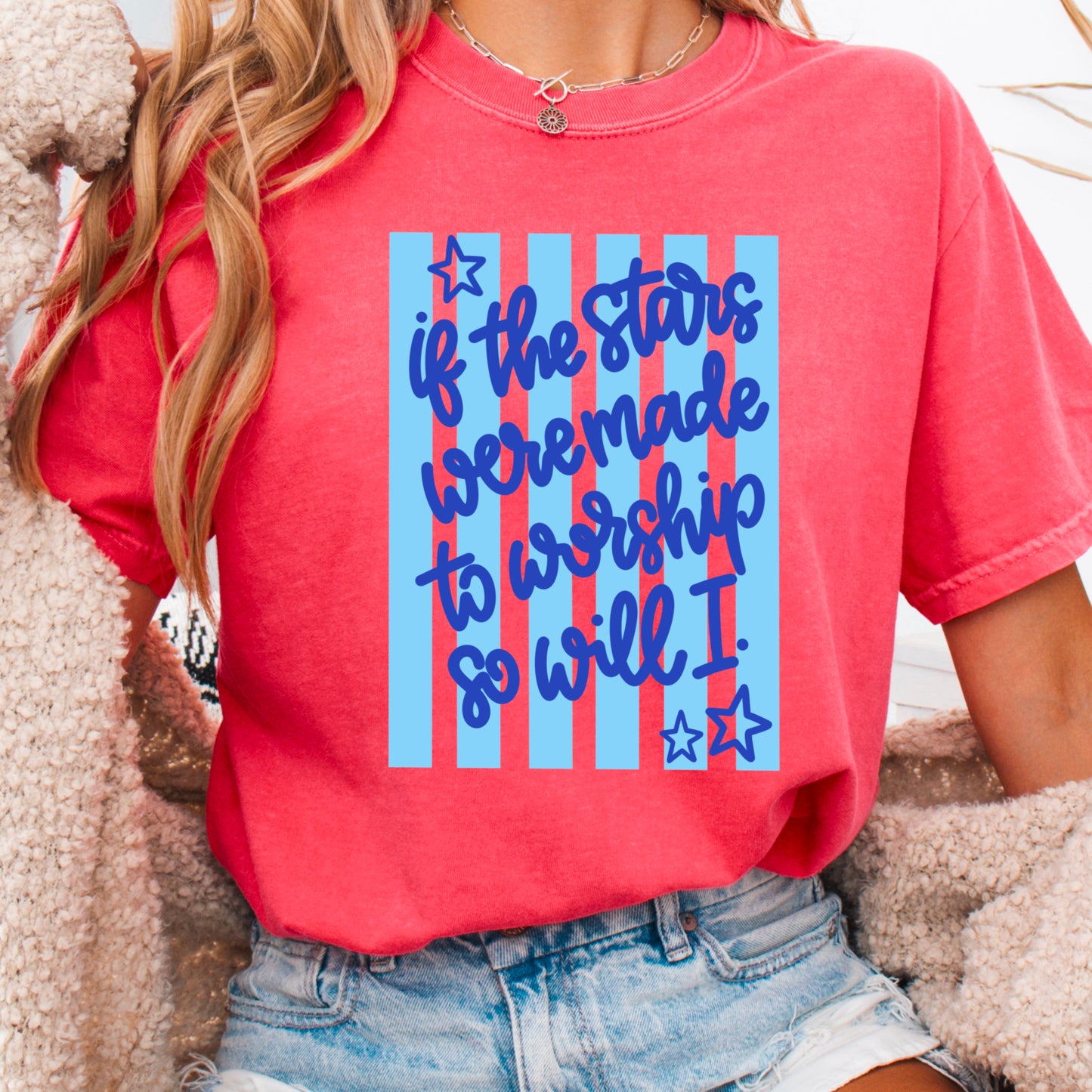 If The Stars Were Made To Worship So Will I Comfort Color Graphic Tee