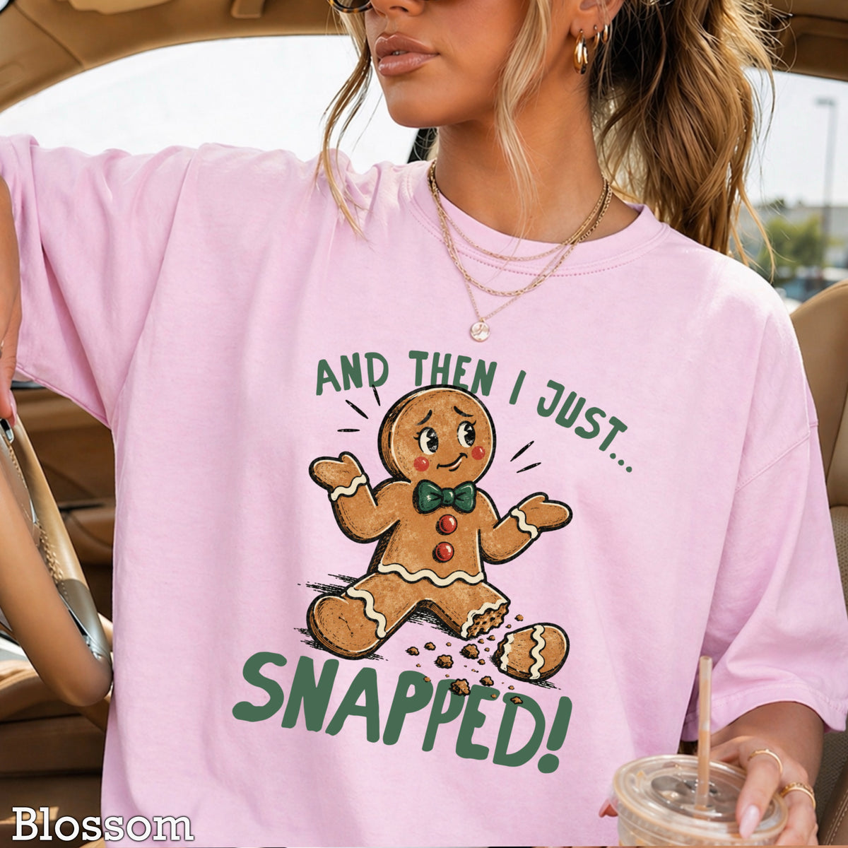 Gingerbread And Then I Just Snapped Christmas Comfort Color Graphic Tee