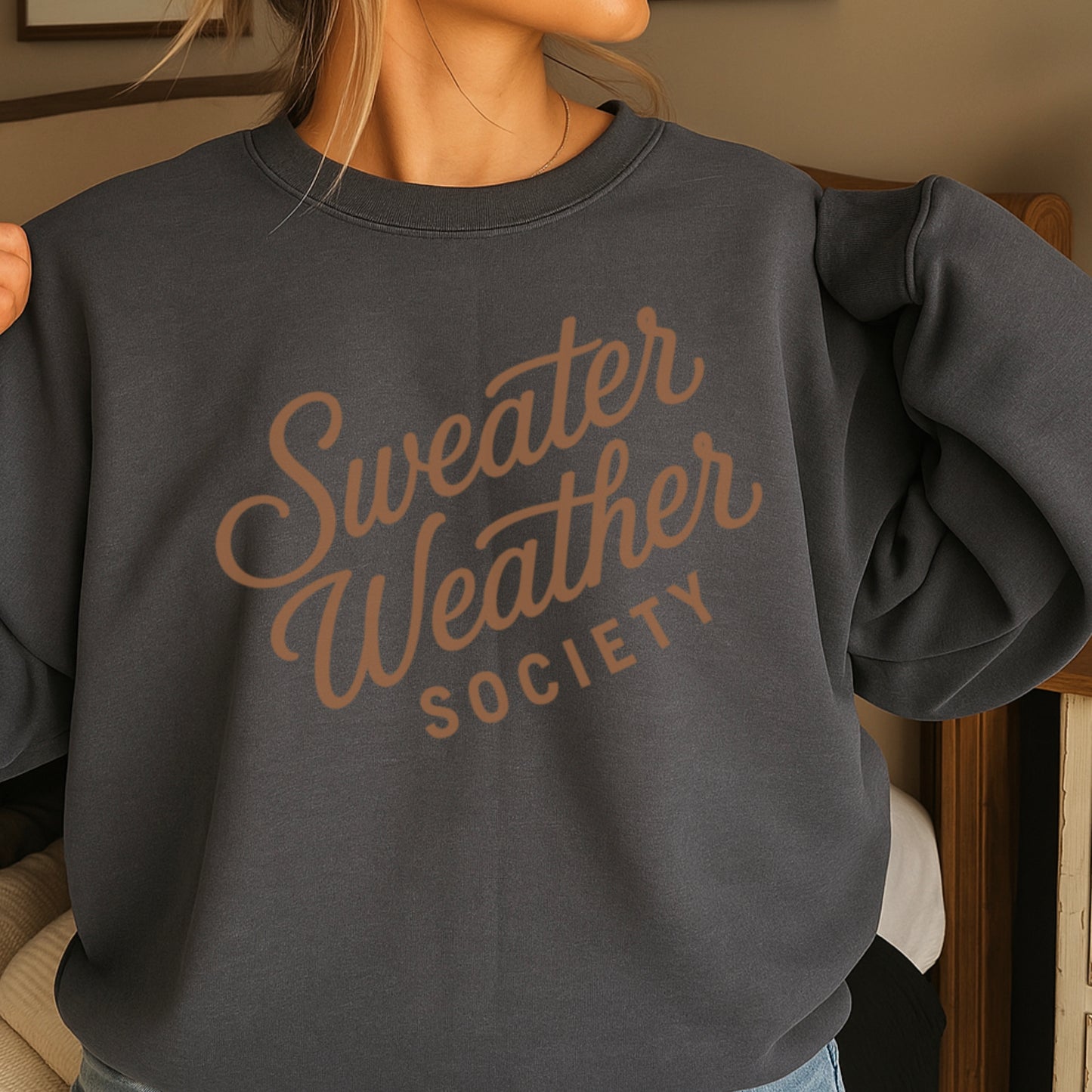 Sweater Weather Society Crewneck Sweatshirt