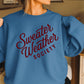 Sweater Weather Society Crewneck Sweatshirt