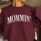 Mommin’ Crewneck Sweatshirt