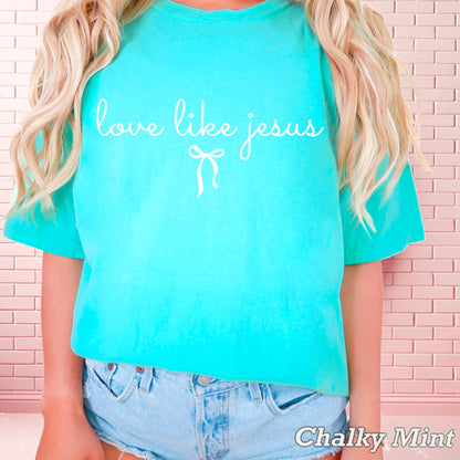Love Like Jesus Christian Comfort Color Graphic Tee