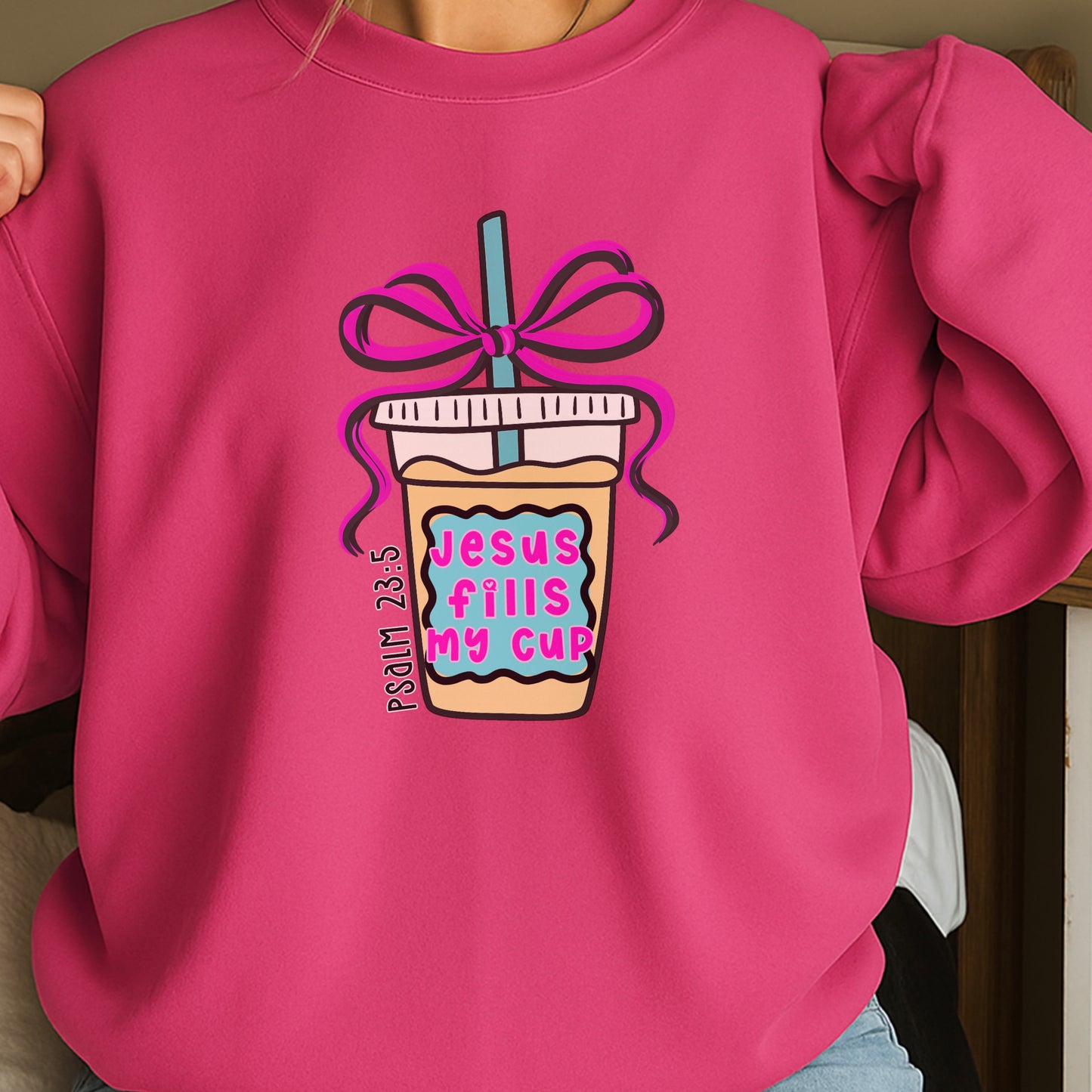 Jesus Fills Up My Cup Crewneck Sweatshirt