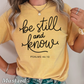 Be Still And Know Comfort Color Graphic Tee