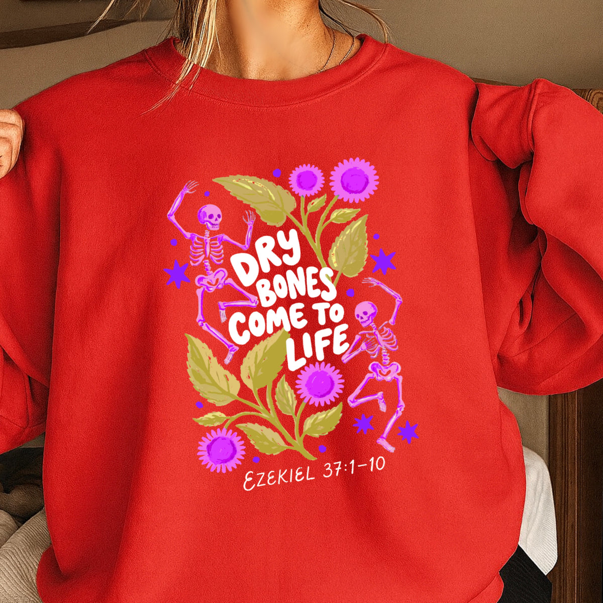 Dry Bones Come To Life White Lettering Christian Sweatshirt