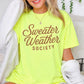 Sweater Weather Society Comfort Color Graphic Tee
