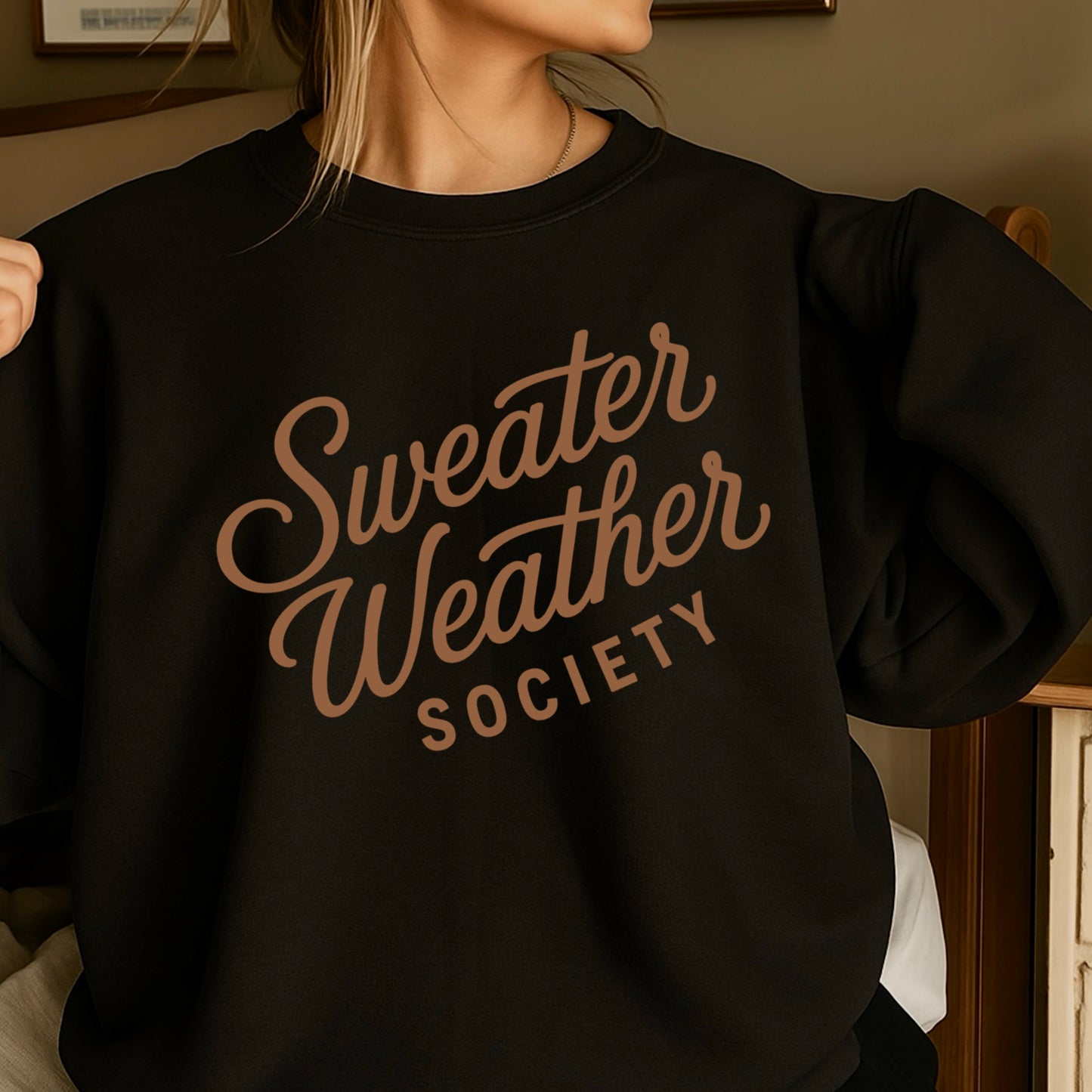 Sweater Weather Society Crewneck Sweatshirt