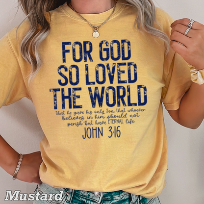 For God So Loved The World Comfort Color Graphic Tee