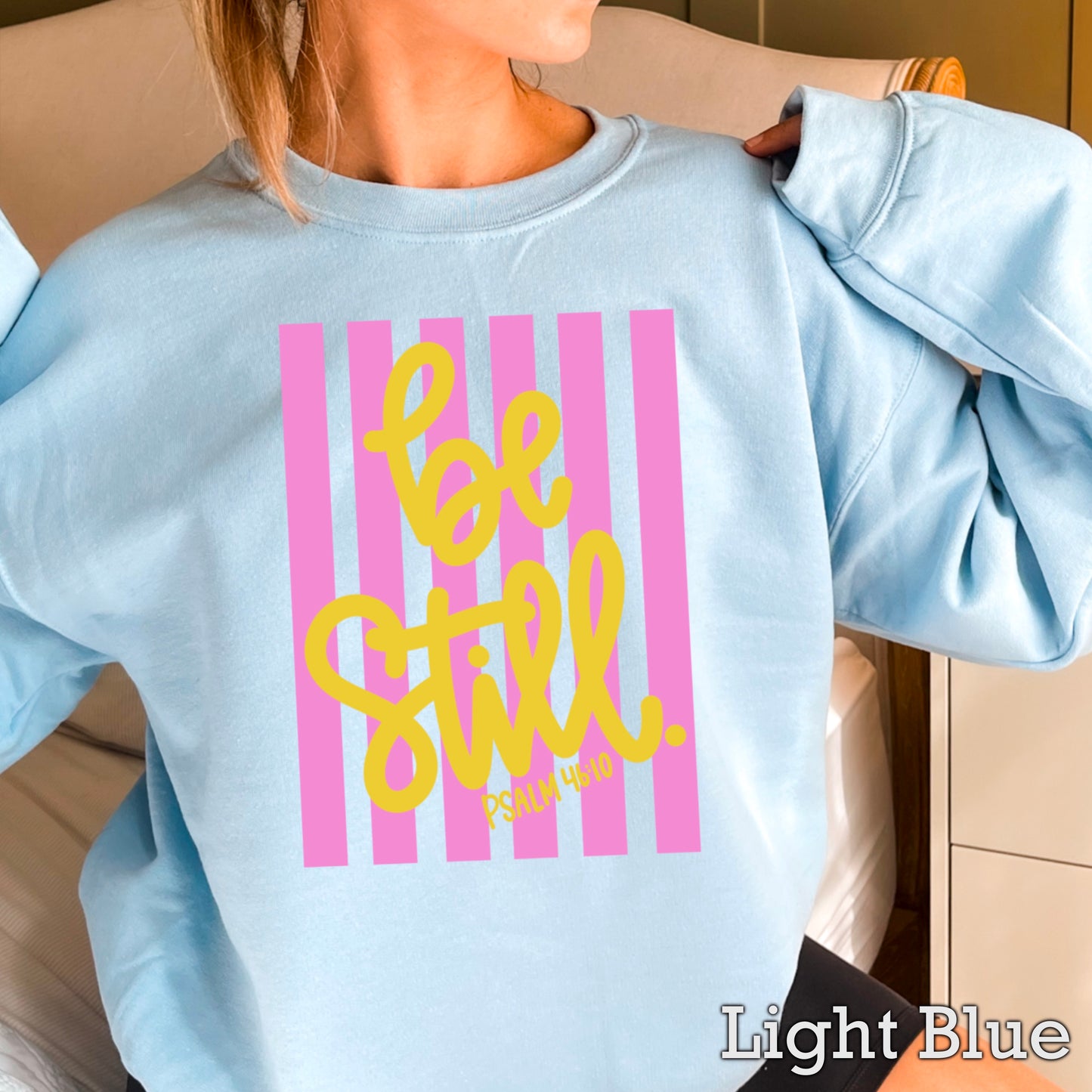 Be Still Crewneck Sweatshirt
