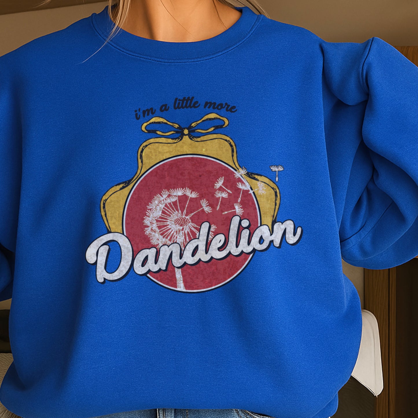 I’m A Little More Dandelion Crewneck Sweatshirt