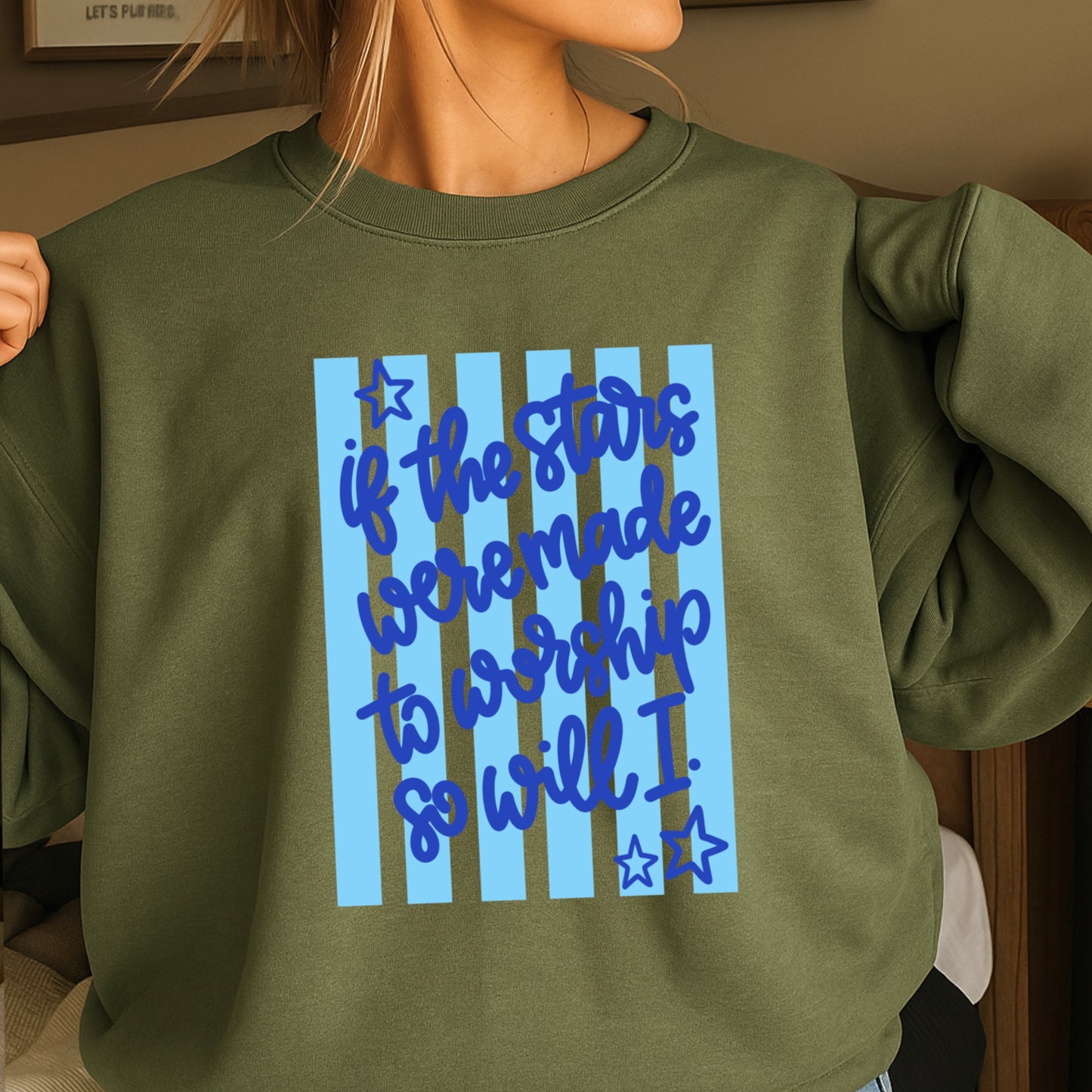 If The Stars Were Made To Worship So Will I Crewneck Sweatshirt