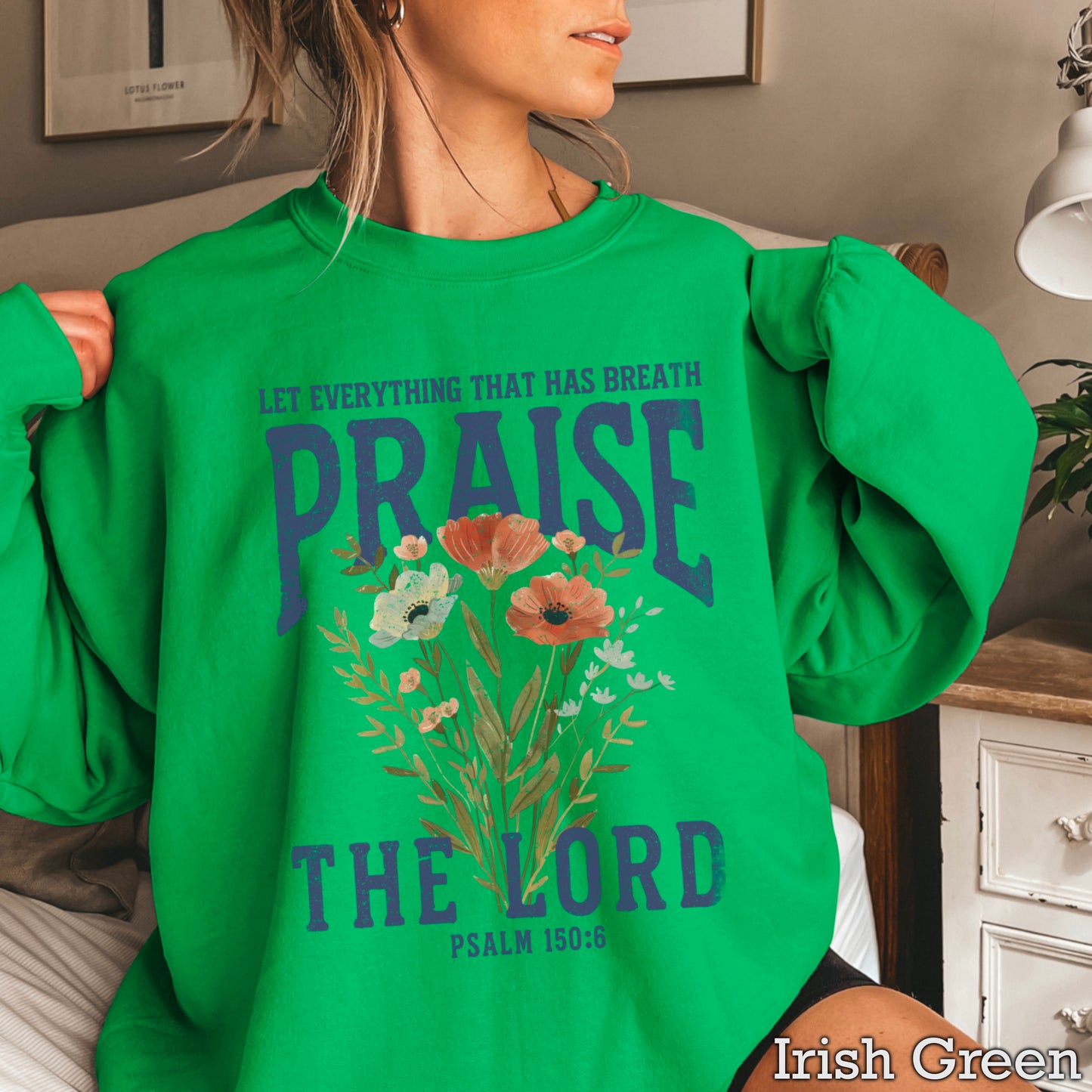 Let Everything That Has Breath Praise The Lord Crewneck Sweatshirt