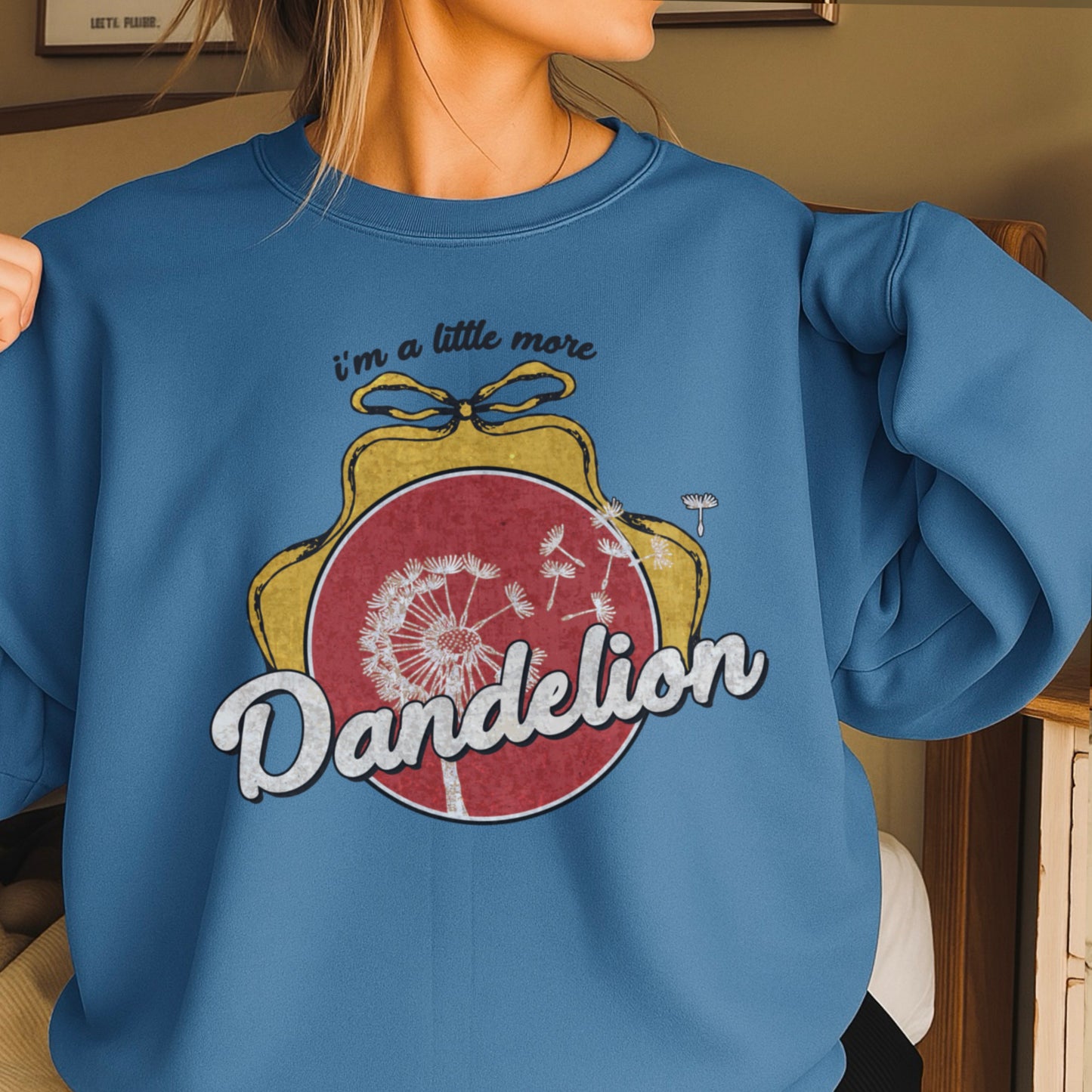 I’m A Little More Dandelion Crewneck Sweatshirt