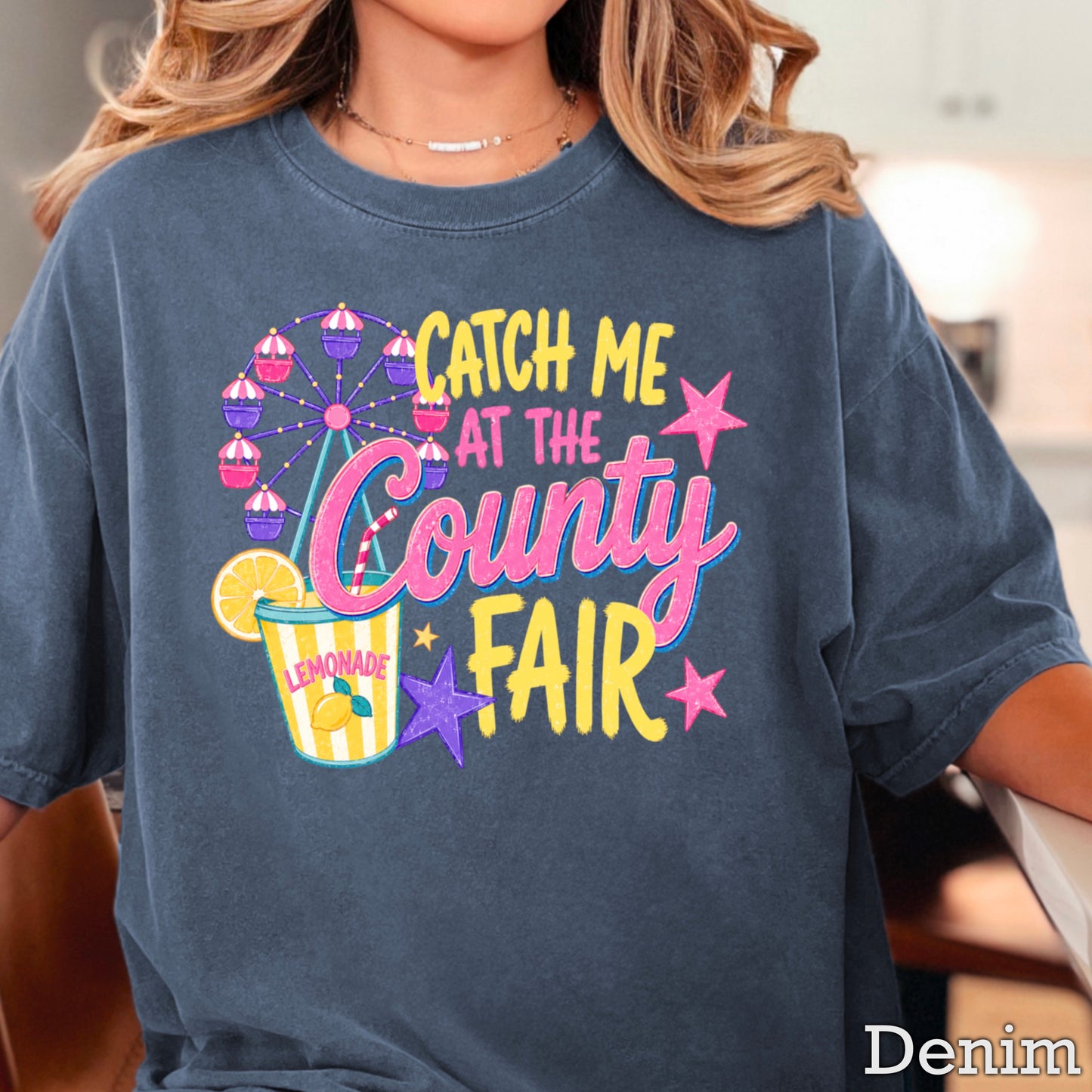 Catch Me At The County Fair Comfort Color Graphic Tee
