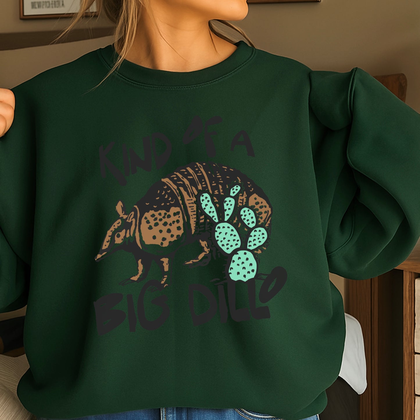 Kind Of A Big Dillo Crewneck Sweatshirt