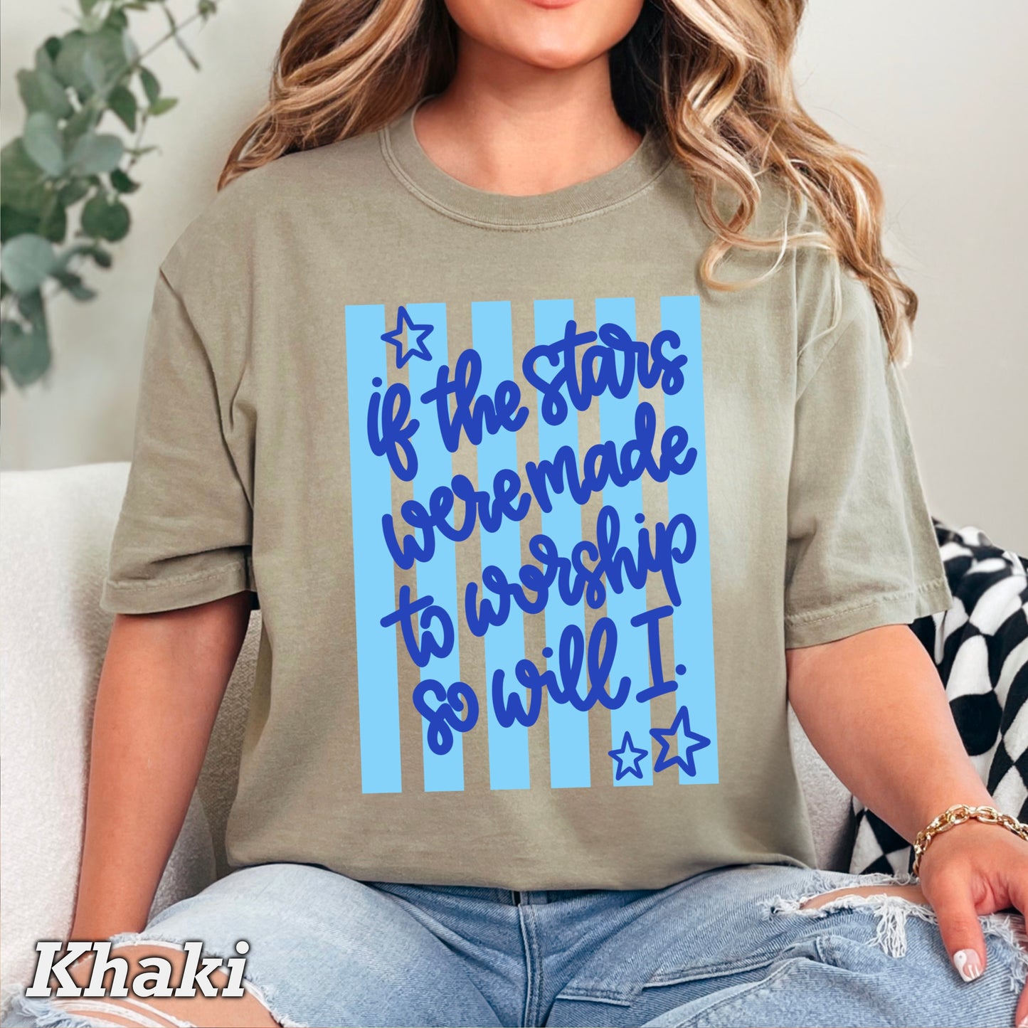 If The Stars Were Made To Worship So Will I Comfort Color Graphic Tee