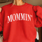 Mommin’ Crewneck Sweatshirt