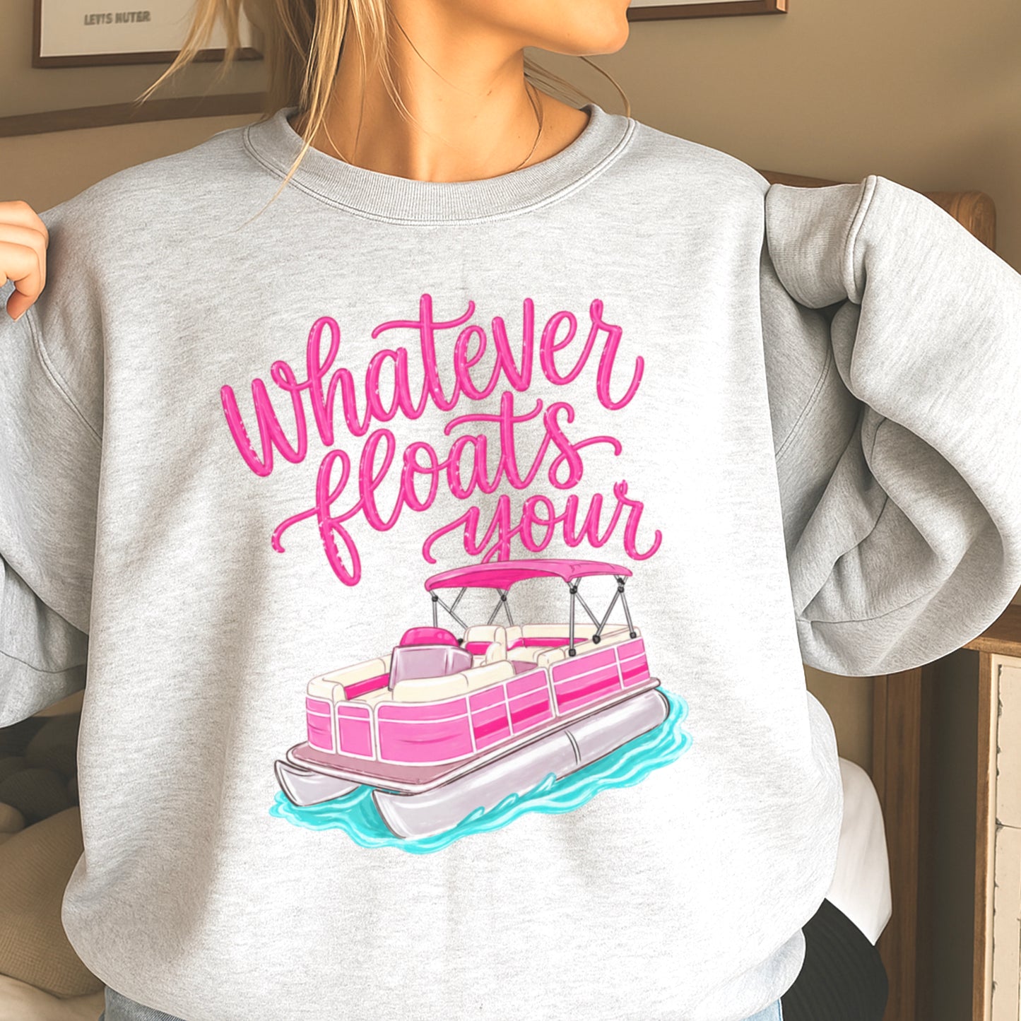 Whatever Floats Your Boat Crewneck Sweatshirt