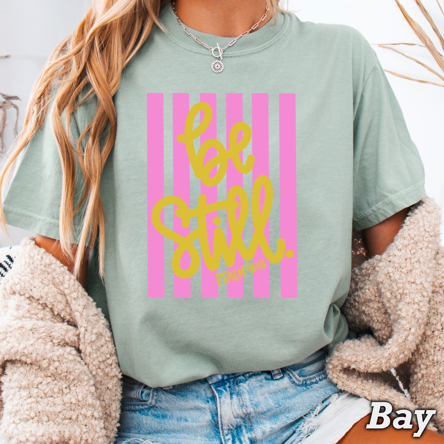 Be Still Comfort Color Graphic Tee