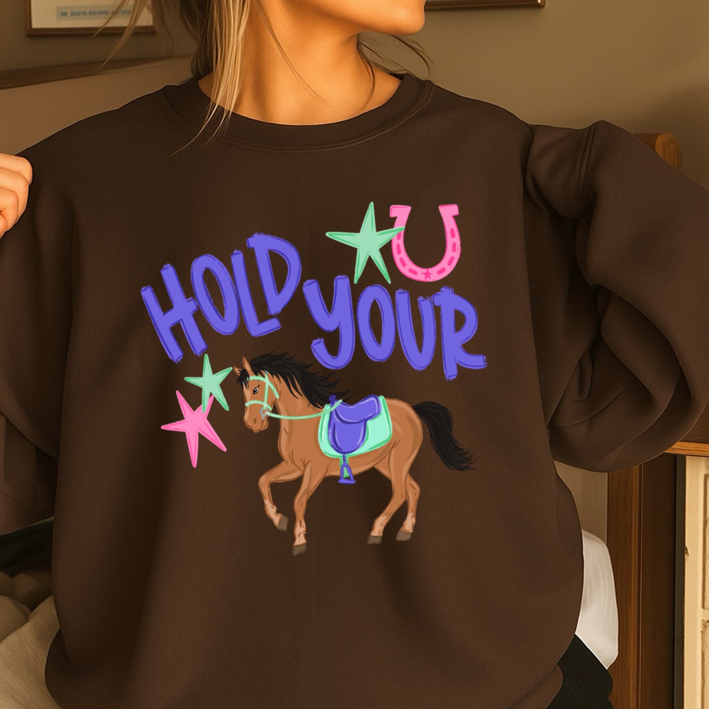 Hold Your Horses Crewneck Sweatshirt