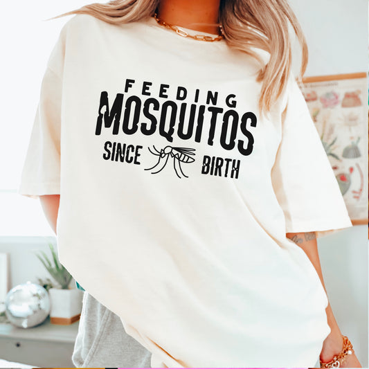 Feeding Mosquitoes Since Birth Screen Print Transfer