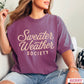 Sweater Weather Society Comfort Color Graphic Tee