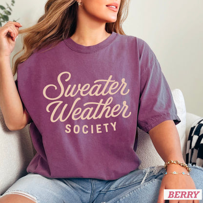 Sweater Weather Society Comfort Color Graphic Tee
