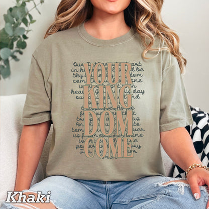 Your Kingdom Come Christian Comfort Color Graphic Tee
