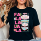 Fa La La Comfort Color Graphic Tee